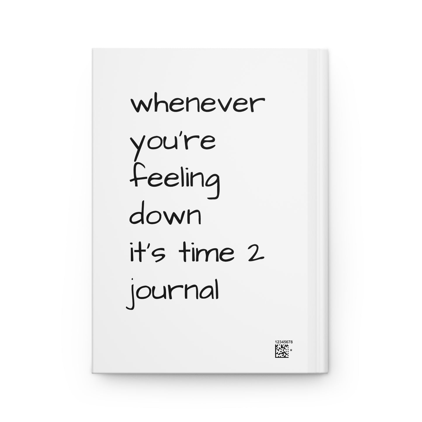 Hot Girl "Whenever You're Feeling Down" Journal
